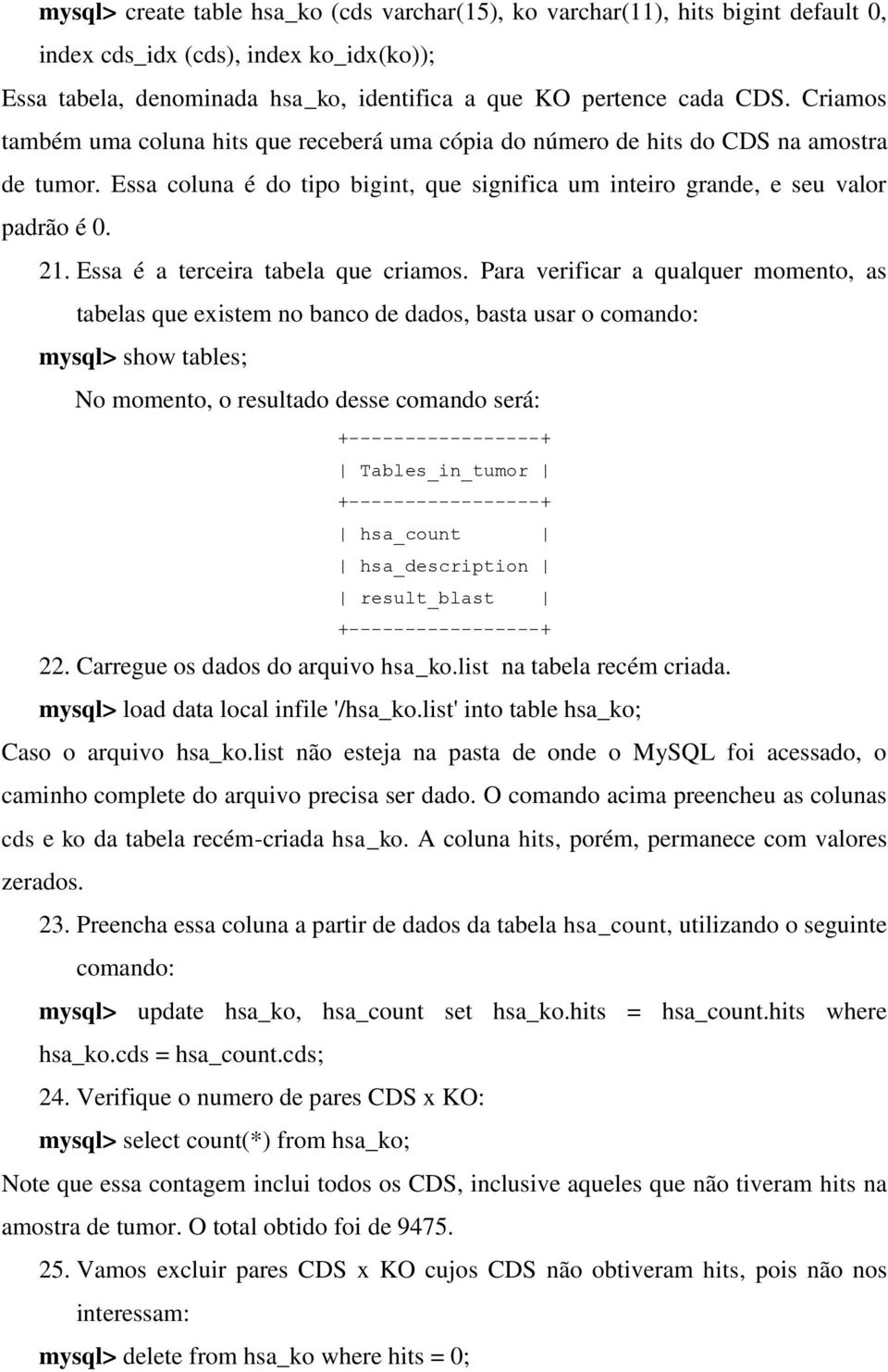 Essa é a terceira tabela que criamos.