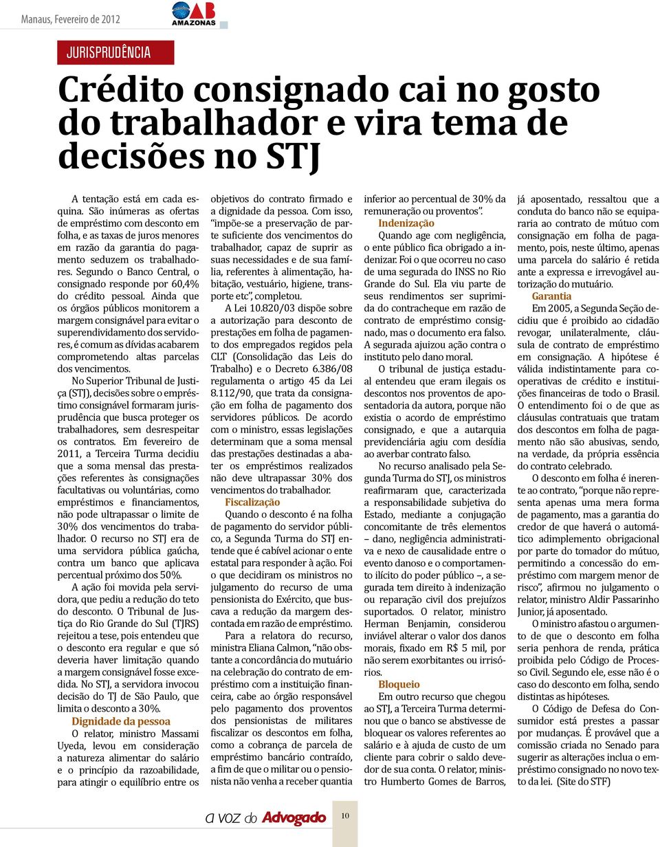 Segundo o Banco Central, o consignado responde por 60,4% do crédito pessoal.