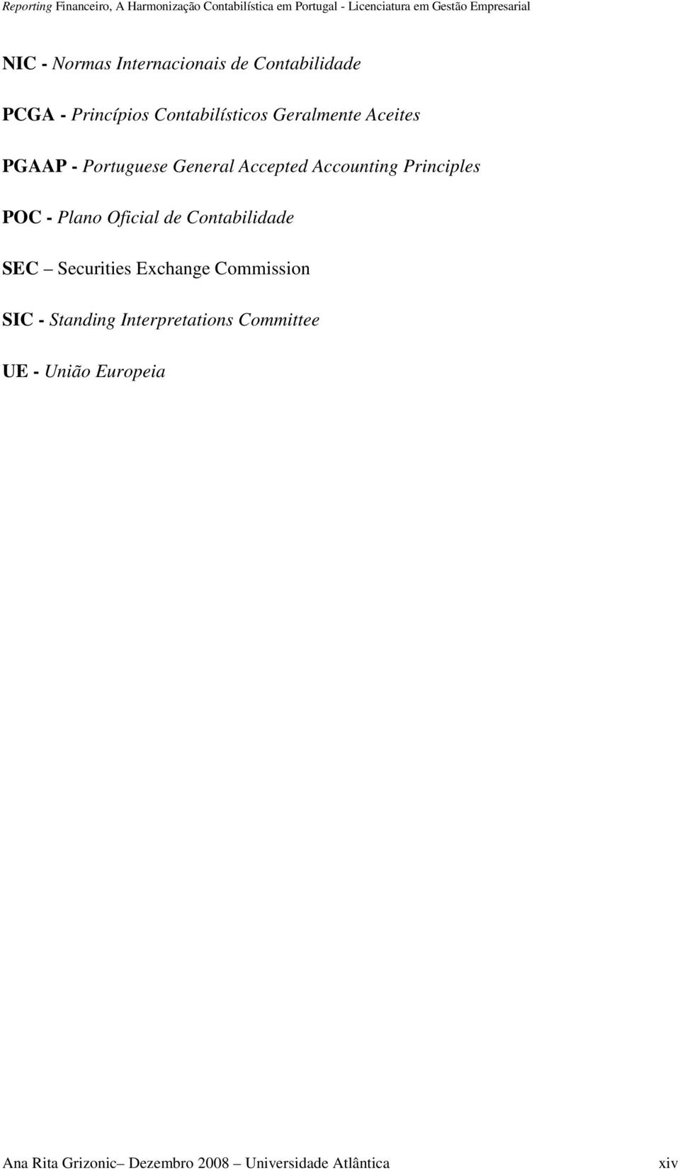 Plano Oficial de Contabilidade SEC Securities Exchange Commission SIC - Standing