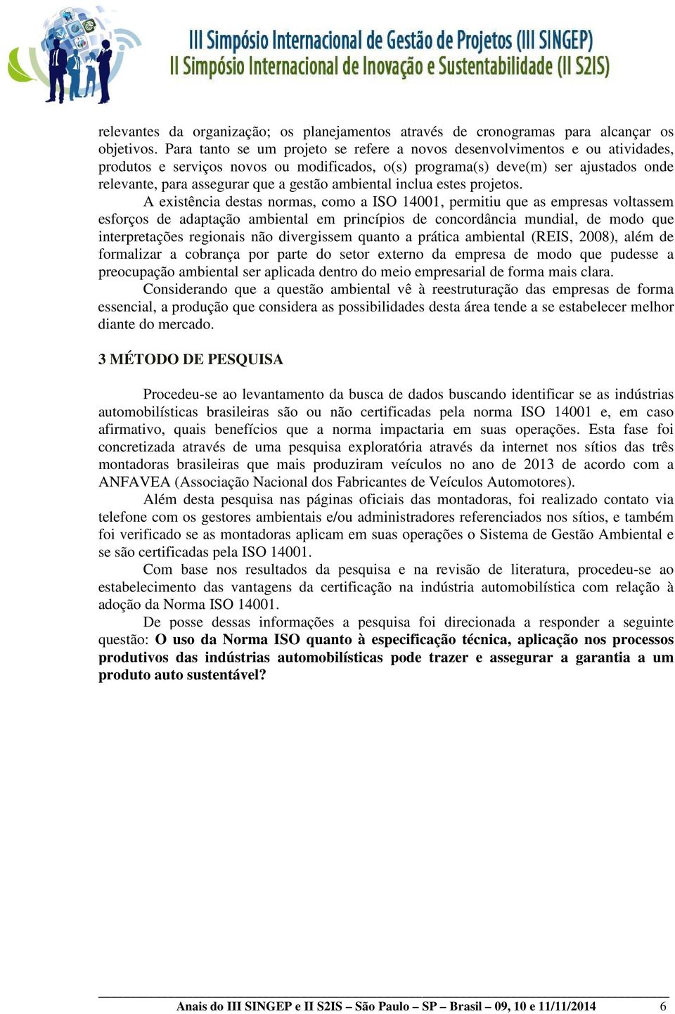 gestão ambiental inclua estes projetos.