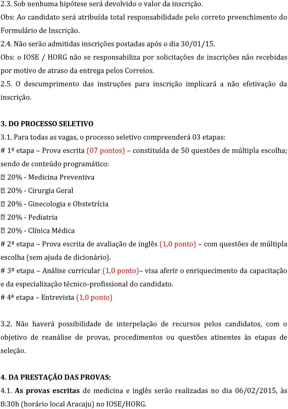 3. DO PROCESSO SELETIVO 3.1.