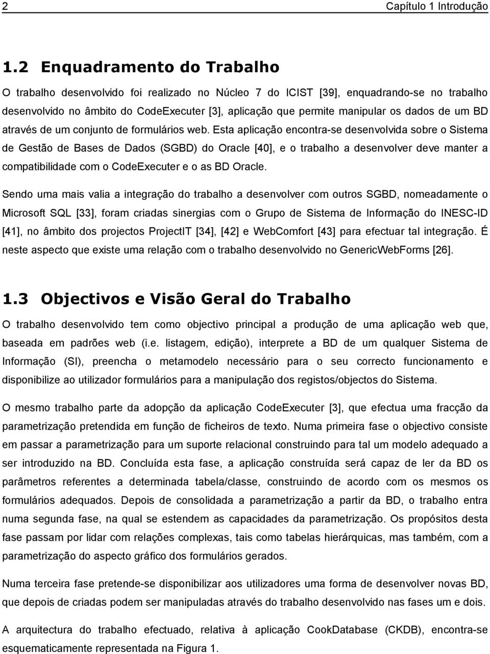 dados de um BD através de um conjunto de formulários web.