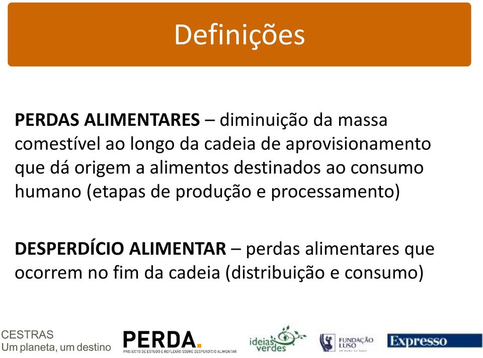 consumo humano (etapas de produção e processamento) DESPERDÍCIO