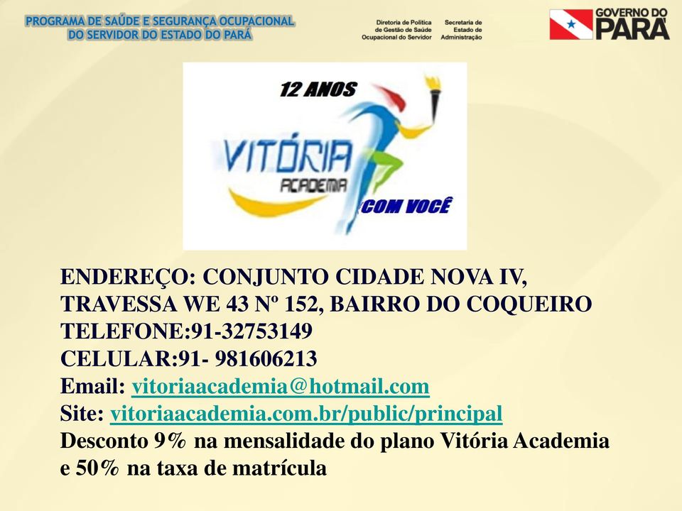 vitoriaacademia@hotmail.com 