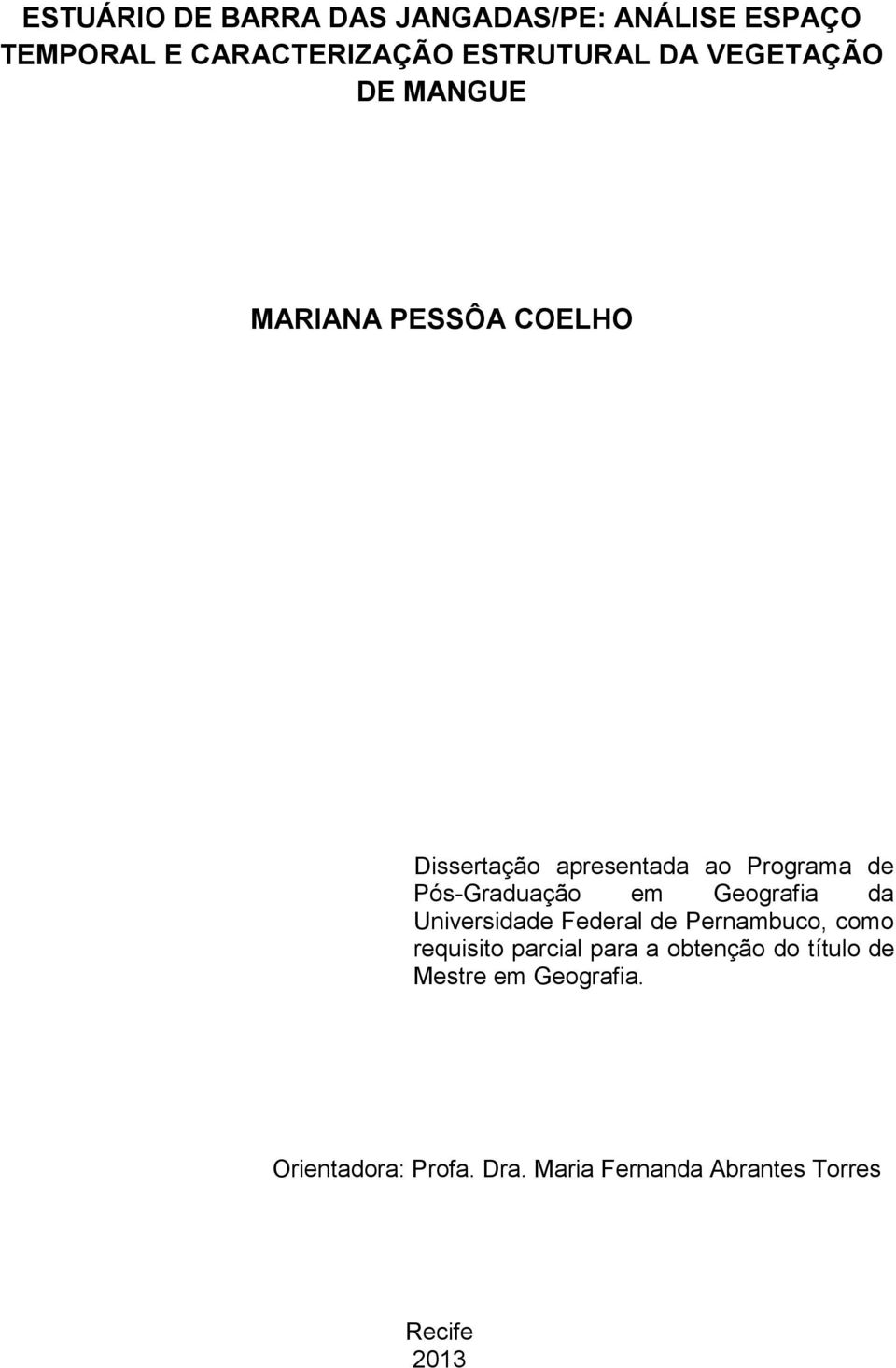 em Geografia da Universidade Federal de Pernambuco, como requisito parcial para a obtenção do