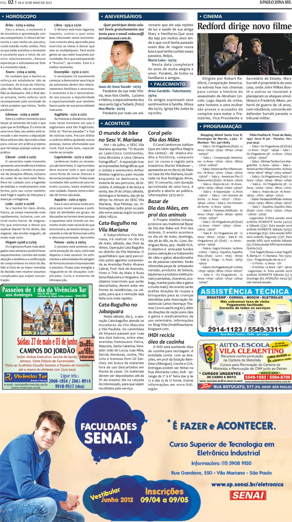 Este é o momento ideal... Touro - 21/04 a 20/05 Os contatos que o taurino se esforça em estabelecer não se concluem. As trocas de informações não fluem, não se resolvem. Não se desespere.