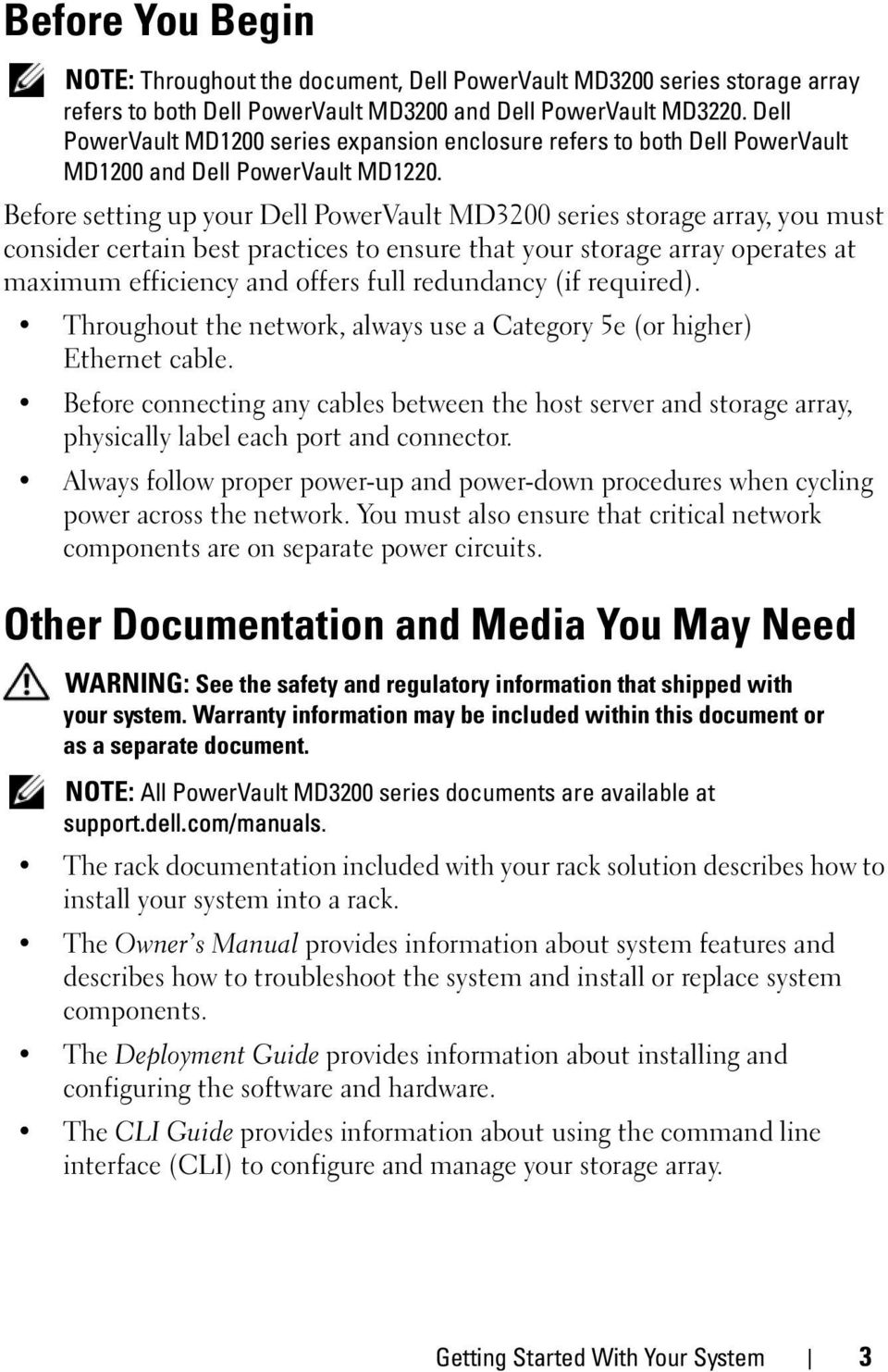 Before setting up your Dell PowerVault MD3200 series storage array, you must consider certain best practices to ensure that your storage array operates at maximum efficiency and offers full