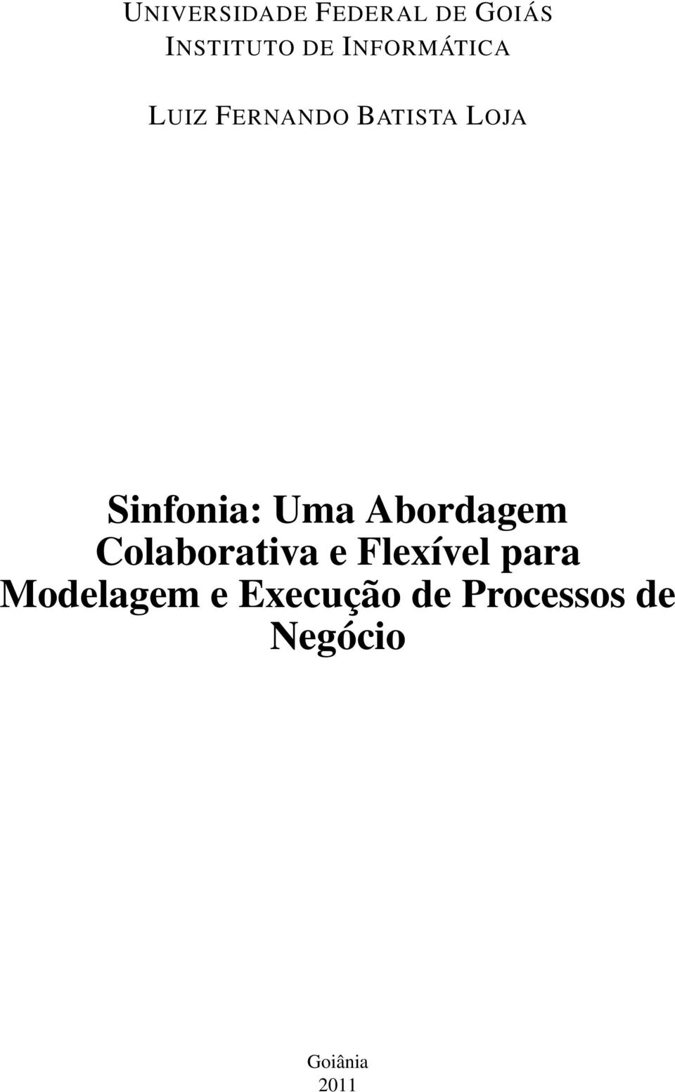 Sinfonia: Uma Abordagem Colaborativa e Flexível