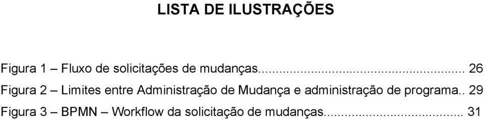 .. 26 Figura 2 Limites entre Administração de