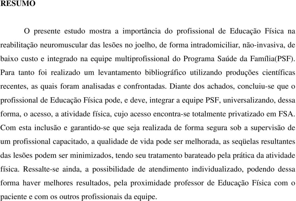 D ch, ccuu- qu pf Eucçã Fíc p, v, g qup PSF, uvz, fm, c, v fíc, cuj c c- m pvz m FSA.