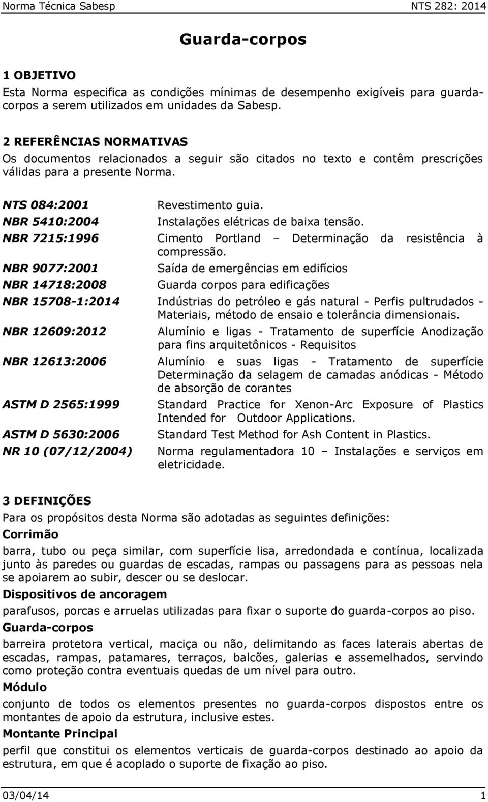 Instalações elétricas de baixa tensão. NBR 7215:1996 Cimento Portland Determinação da resistência à compressão.