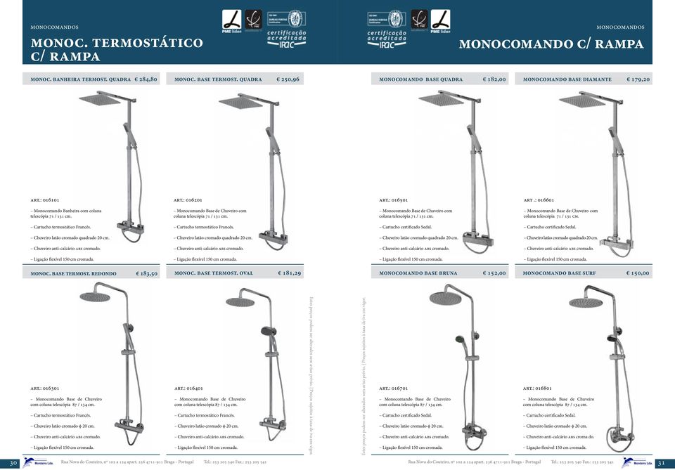 Monocomando Base de Chuveiro com coluna telescópia 71 / 131 cm. Monocomando Base de Chuveiro com coluna telescópia 71 / 131 cm. Monocomando Base de Chuveiro com coluna telescópia 71 / 131 cm. Cartucho termostático Francês.