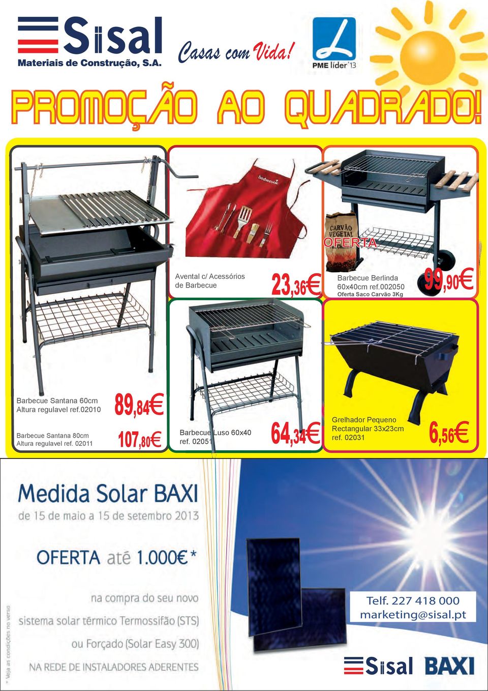 002050 Oferta Saco Carvão 3Kg 99,90 Barbecue Santana 60cm Altura regulavel ref.