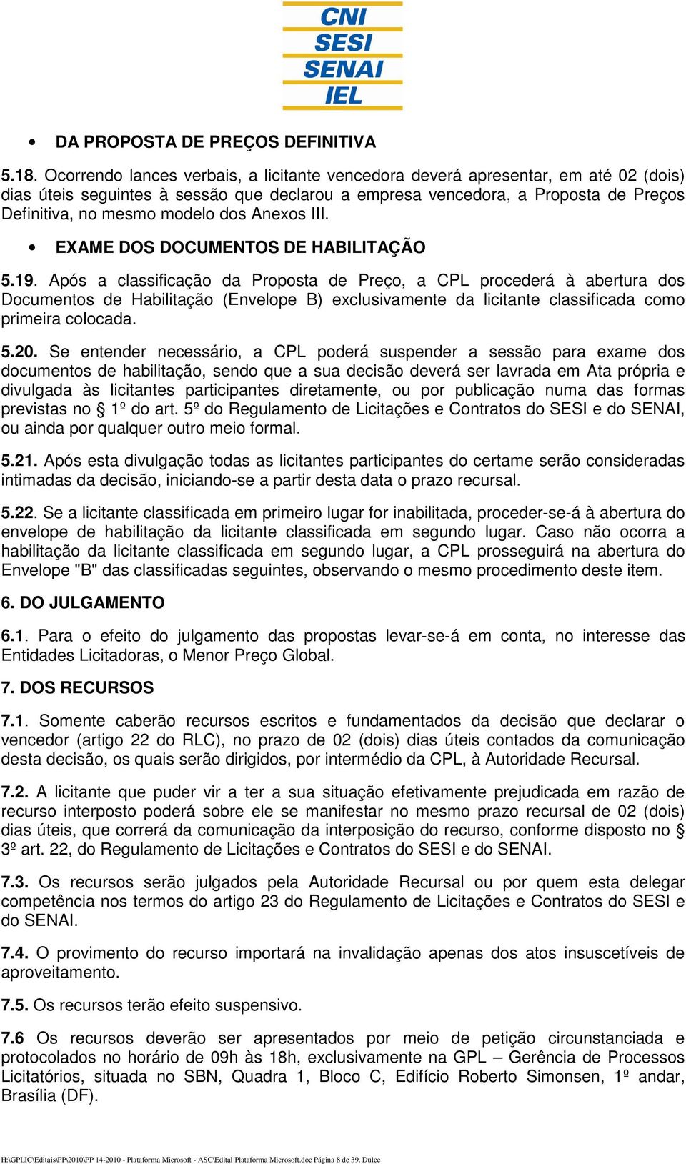 dos Anexos III. EXAME DOS DOCUMENTOS DE HABILITAÇÃO 5.19.