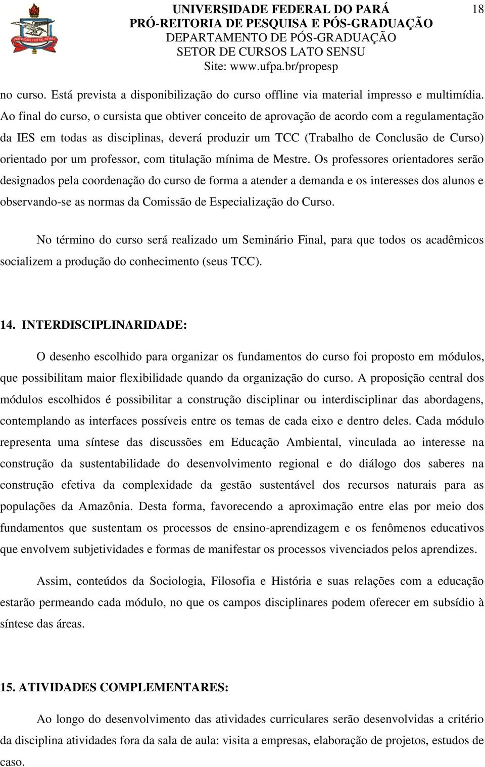 professor, com titulação mínima de Mestre.