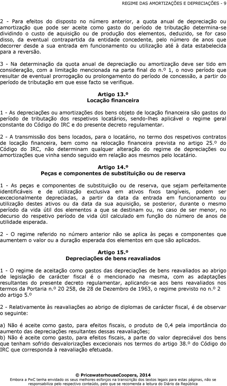 entrada em funcionamento ou utilização até à data estabelecida para a reversão.