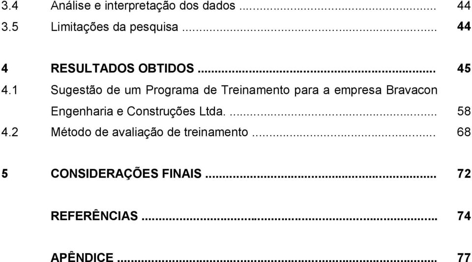 1 Sugestão de um Programa de Treinamento para a empresa Bravacon Engenharia e