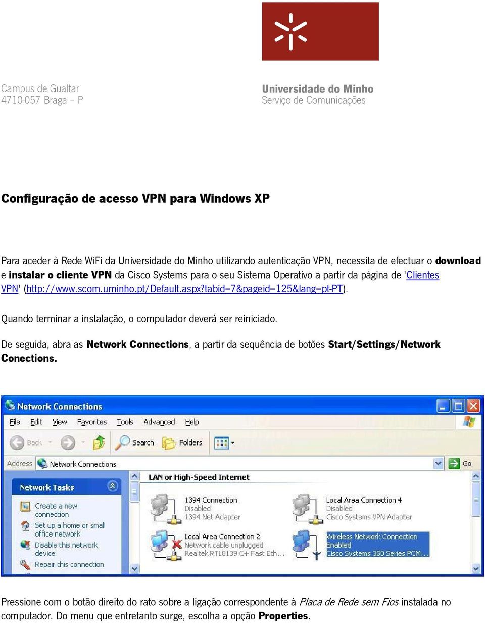 tabid=7&pageid=125&lang=pt-pt). Quando terminar a instalação, o computador deverá ser reiniciado.