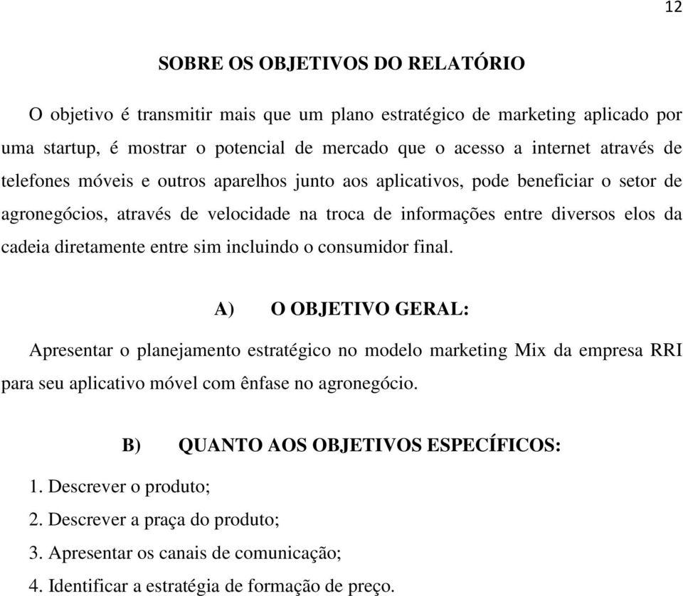 diretamente entre sim incluindo o consumidor final.