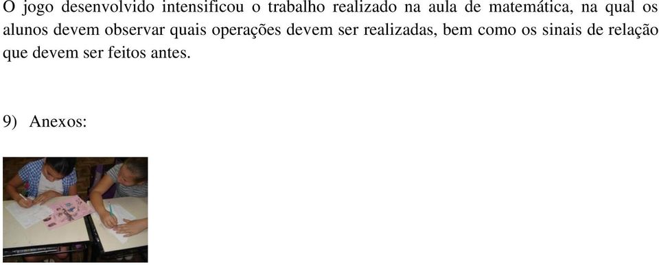 observar quais operações devem ser realizadas, bem