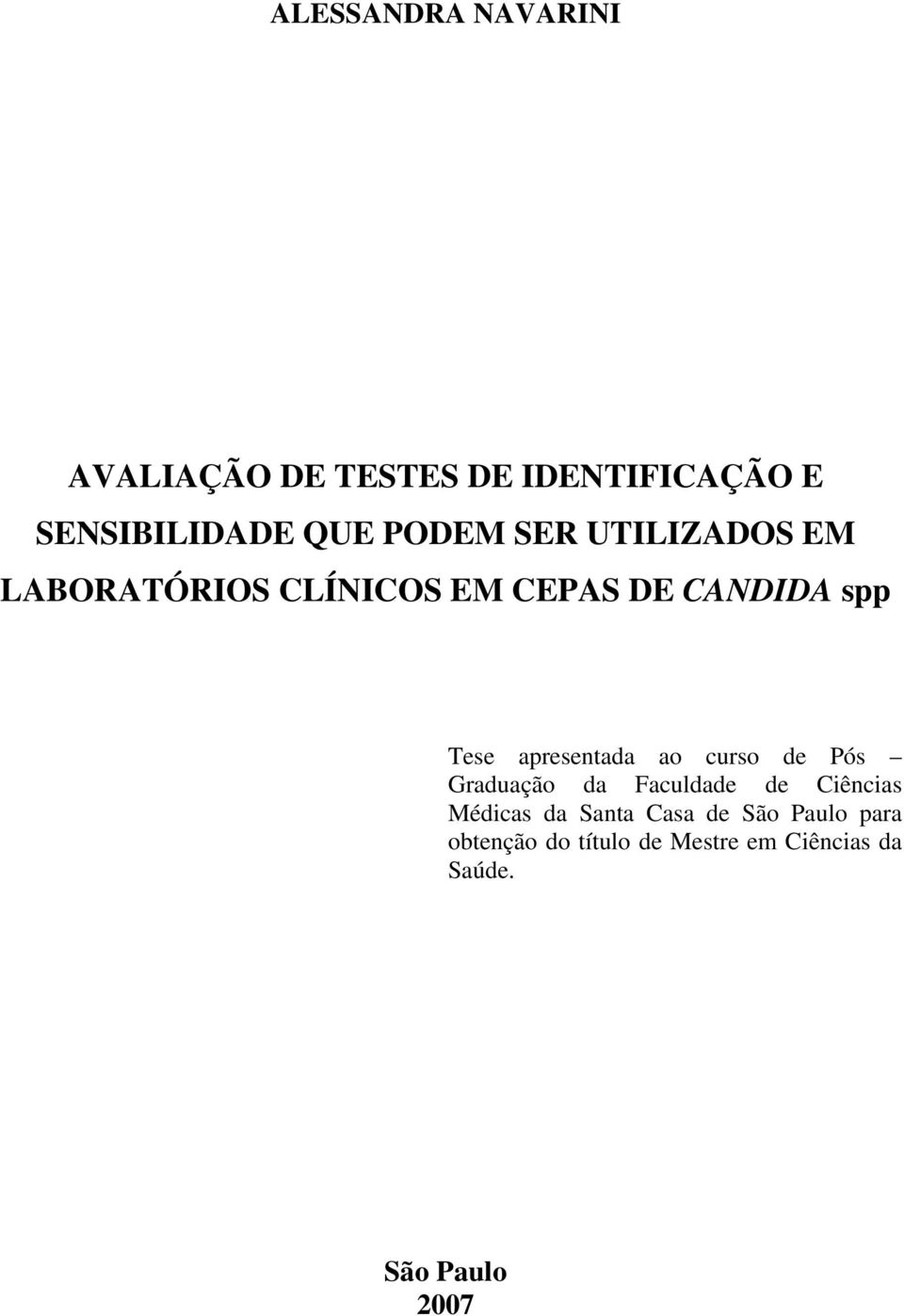 curso de Pós Graduação da Faculdade de Ciências Médicas da Santa Casa de