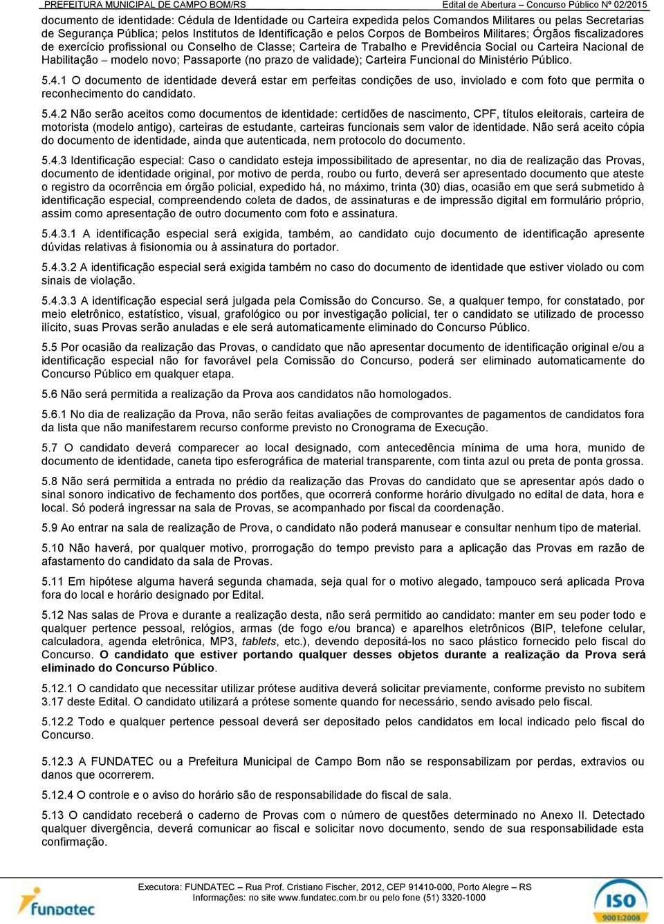 validade); Carteira Funcional do Ministério Público. 5.4.