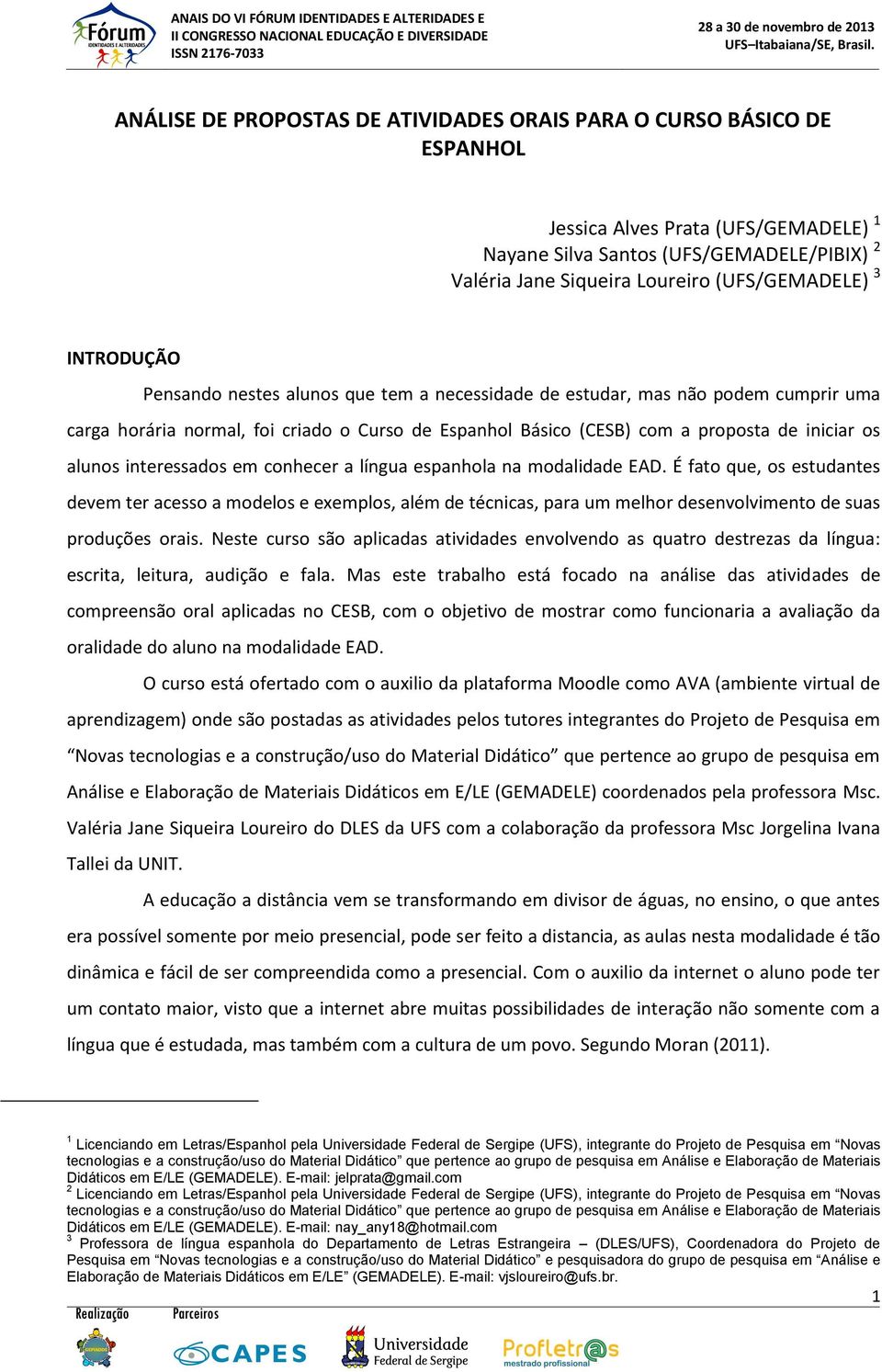 interessados em conhecer a língua espanhola na modalidade EAD.