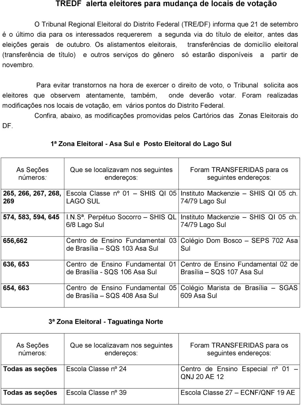 Os alistamentos eleitorais, transferências de domicílio eleitoral (transferência de título) e outros serviços do gênero só estarão disponíveis a partir de novembro.