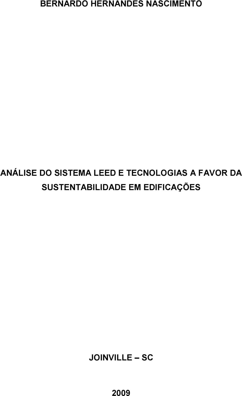 TECNOLOGIAS A FAVOR DA