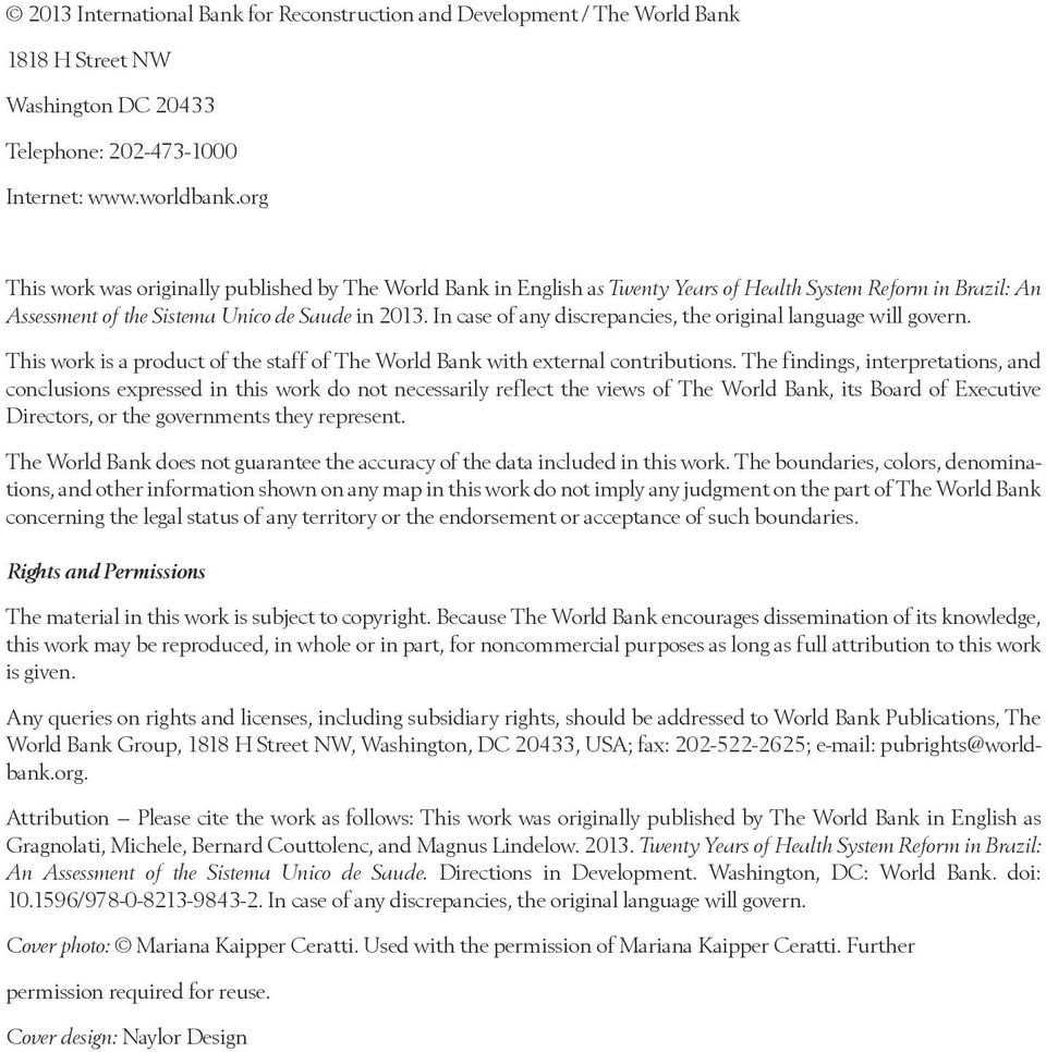 In case of any discrepancies, the original language will govern. This work is a product of the staff of The World Bank with external contributions.