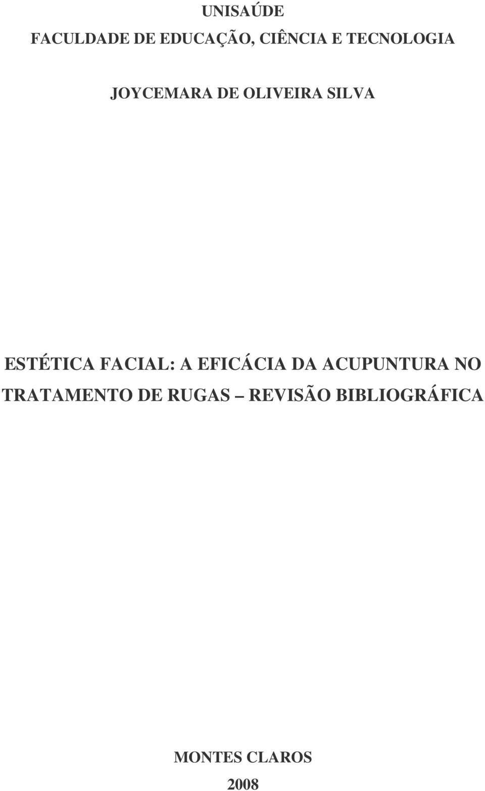 ESTÉTICA FACIAL: A EFICÁCIA DA ACUPUNTURA NO