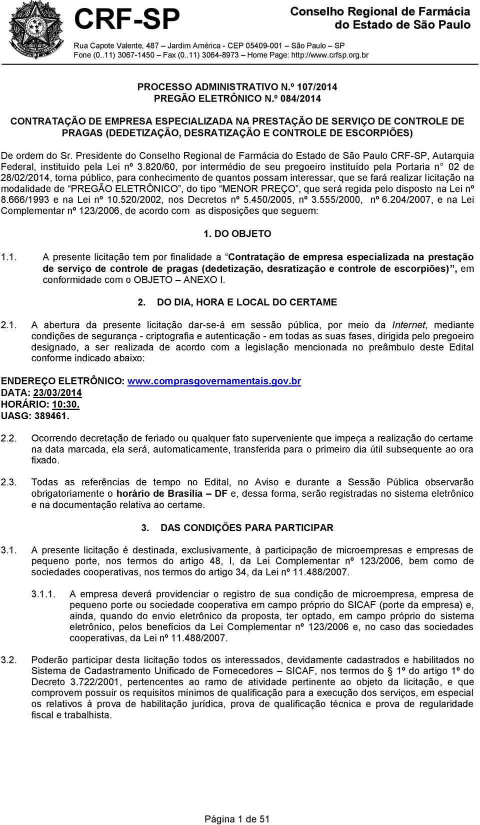 Presidente do CRF-SP, Autarquia Federal, instituído pela Lei nº 3.