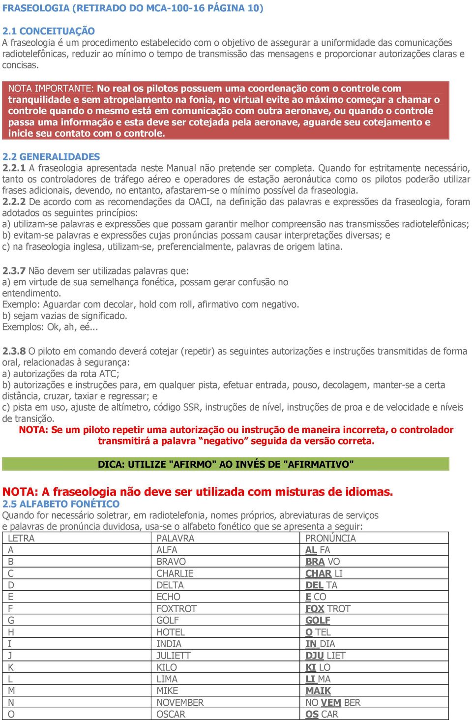 proporcionar autorizações claras e concisas.