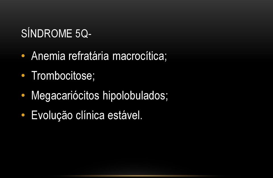 Trombocitose; Megacariócitos