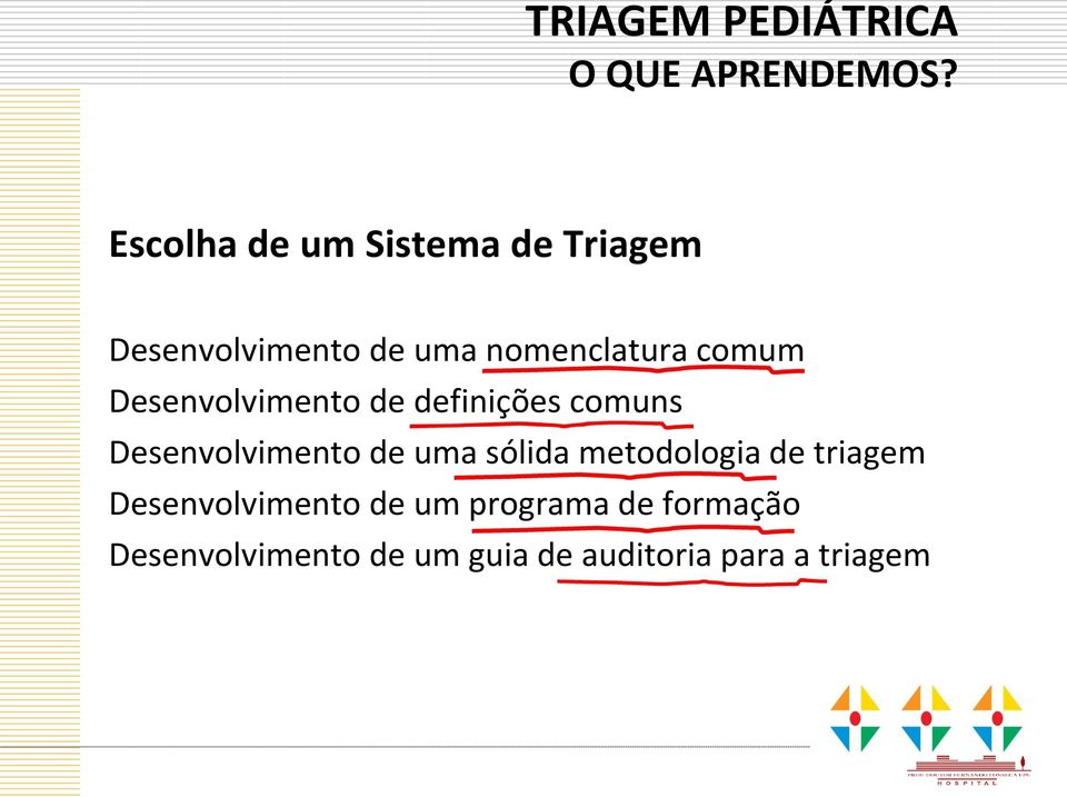 Desenvolvimento de definições comuns Desenvolvimento de uma sólida