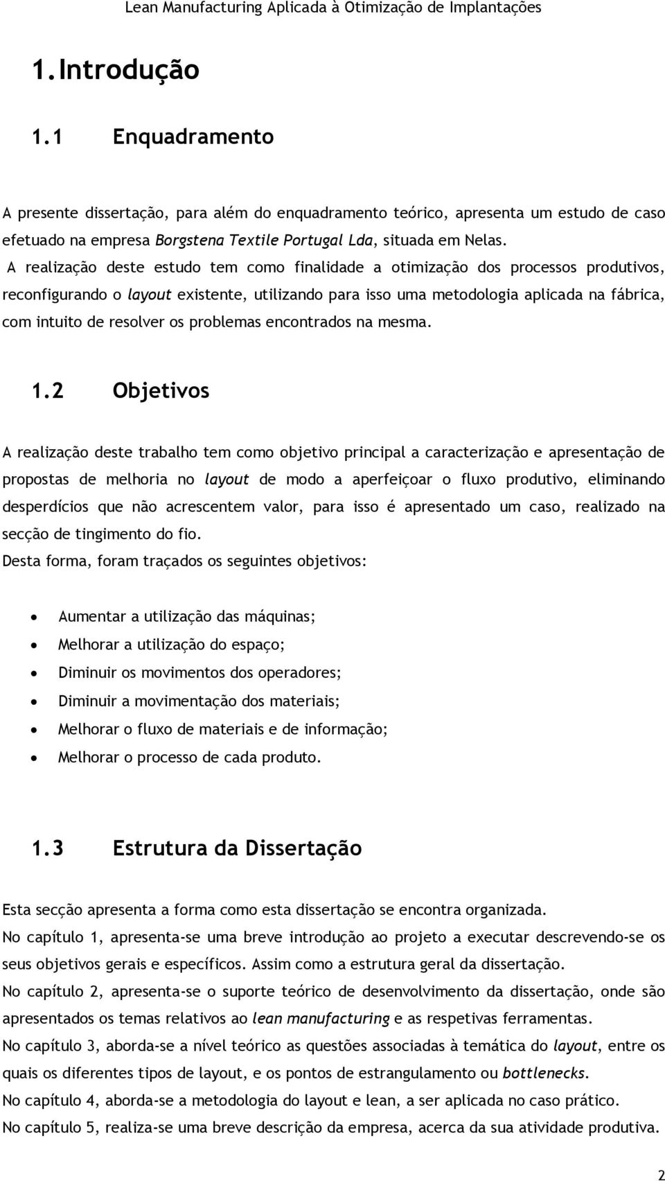 resolver os problemas encontrados na mesma. 1.