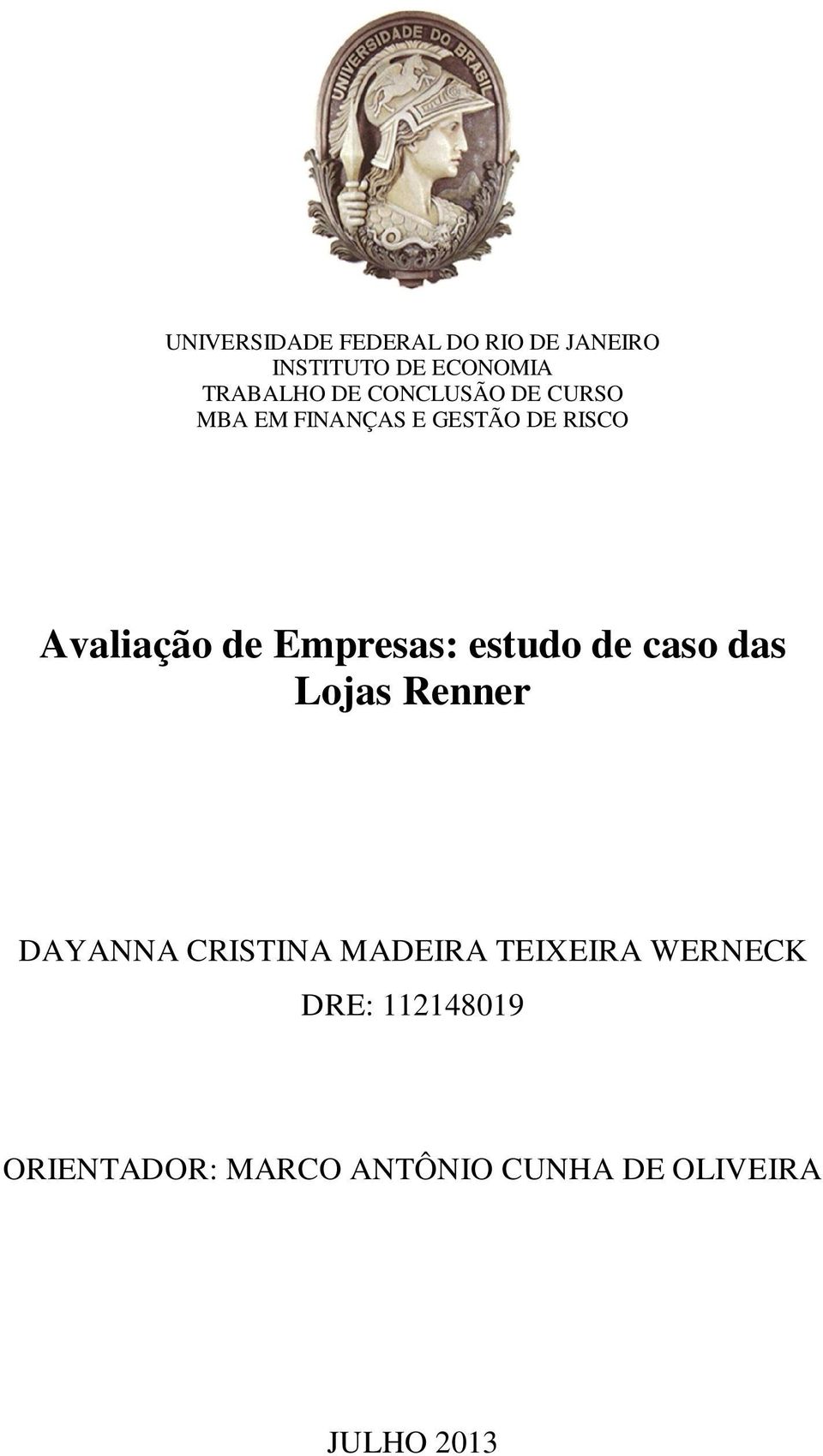 Empresas: estudo de caso das Lojas Renner DAYANNA CRISTINA MADEIRA