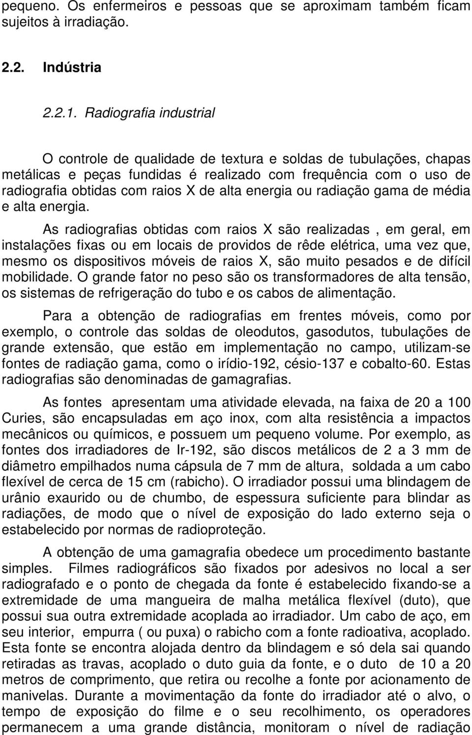 energia ou radiação gama de média e alta energia.