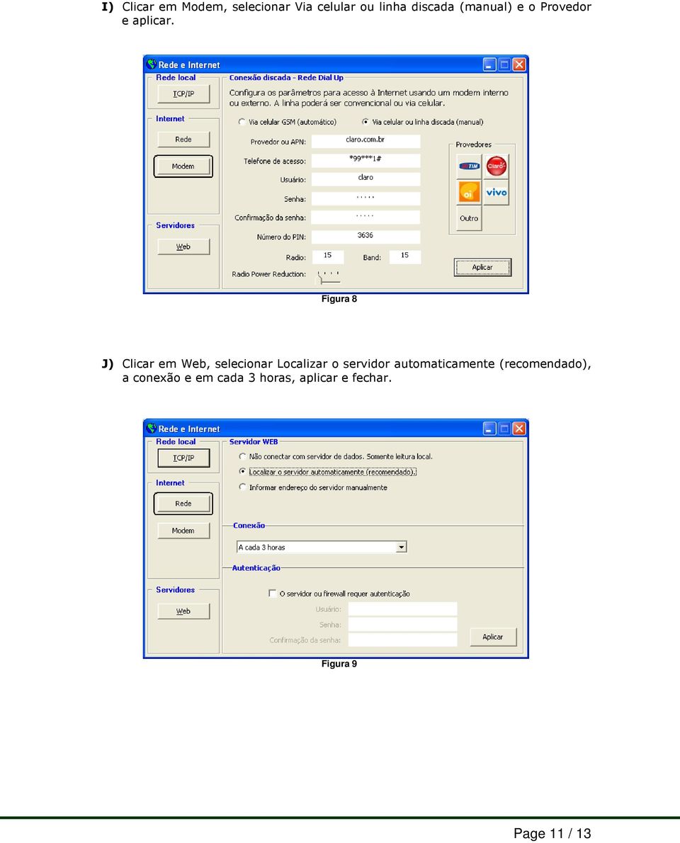 Figura 8 J) Clicar em Web, selecionar Localizar o servidor