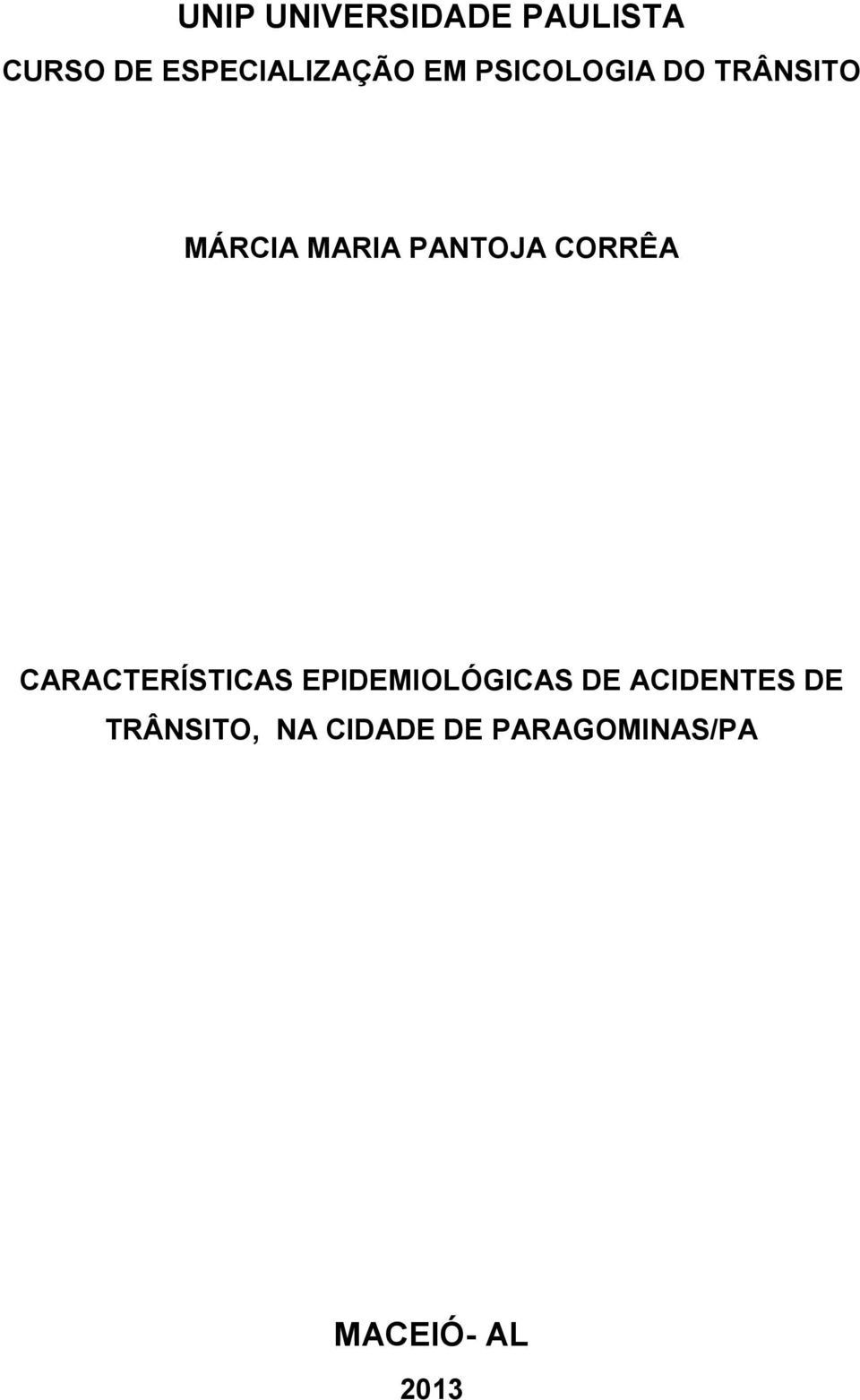 CORRÊA CARACTERÍSTICAS EPIDEMIOLÓGICAS DE ACIDENTES