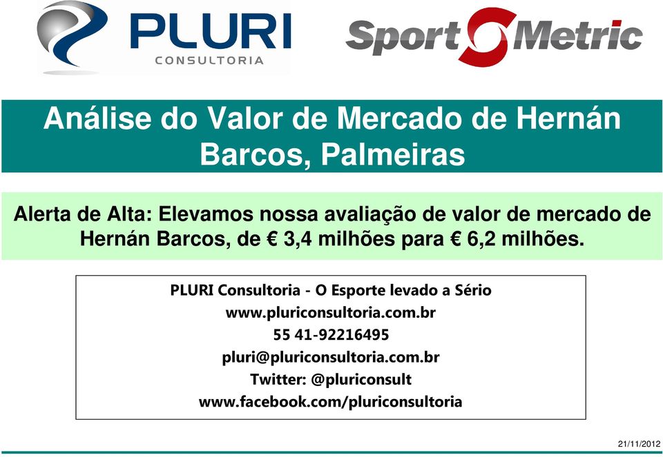 PLURI Consultoria - O Esporte levado a Sério www.pluriconsultoria.com.