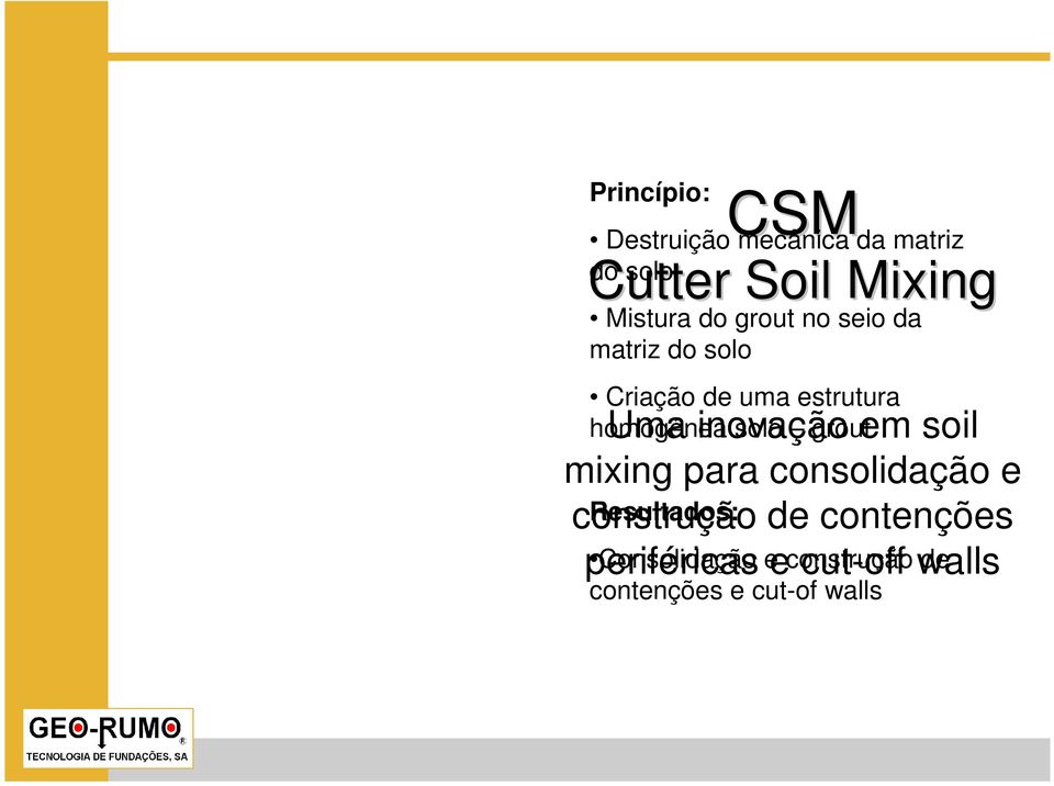 inovação solo grout em soil mixing para consolidação e construção Resultados: de