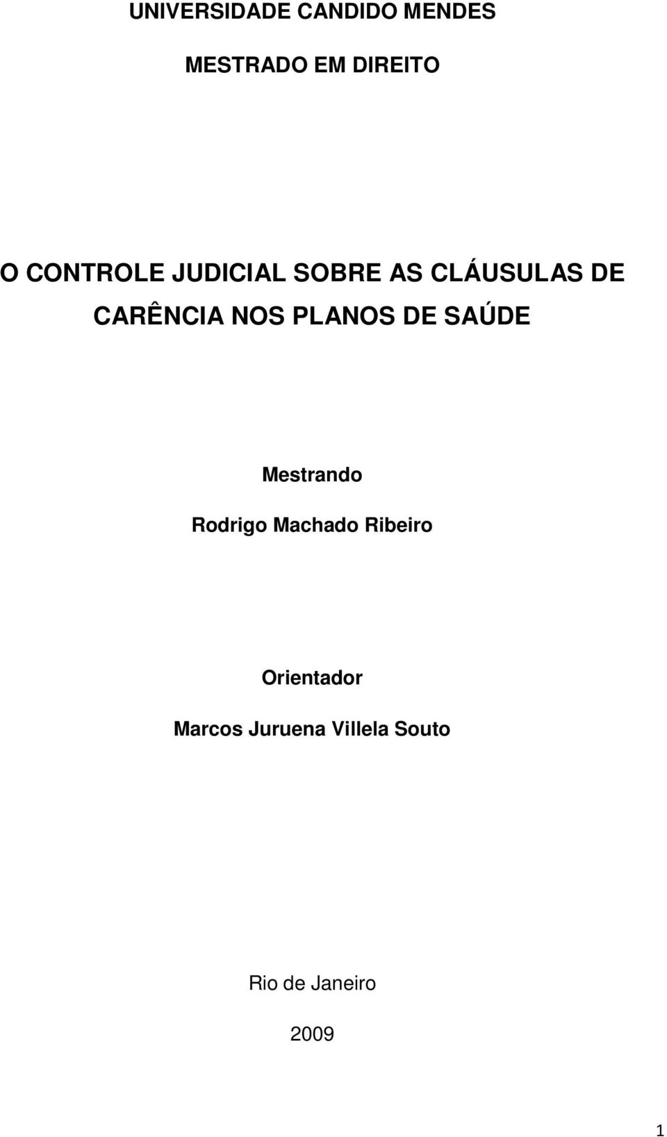 PLANOS DE SAÚDE Mestrando Rodrigo Machado Ribeiro