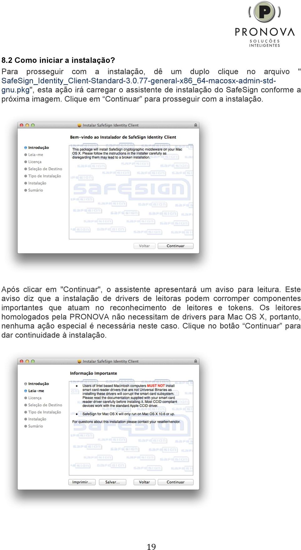 Após clicar em "Continuar", o assistente apresentará um aviso para leitura.