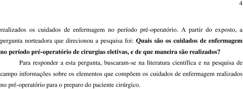 pré-operatório de cirurgias eletivas, e de que maneira são realizados?