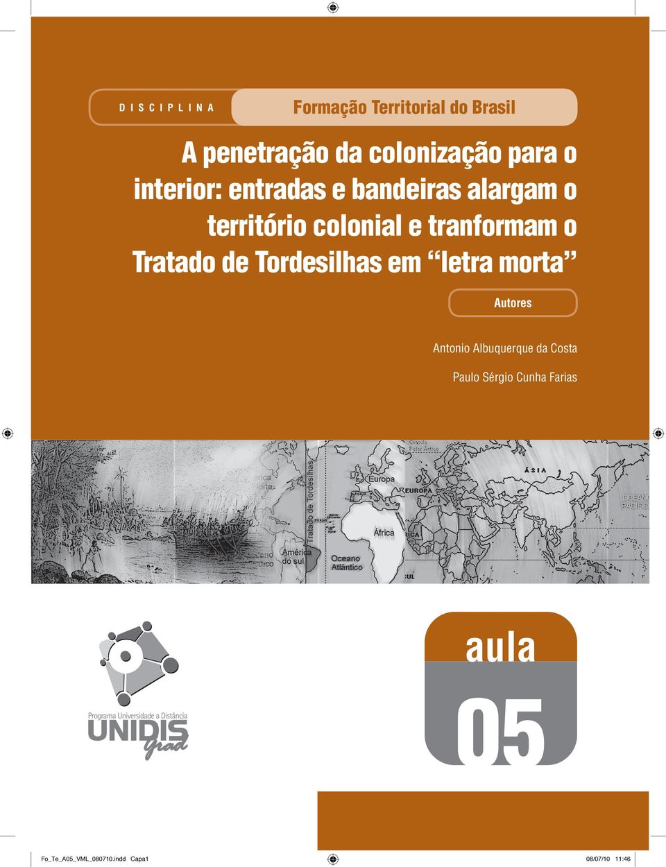 Tratado de Tordesilhas em letra morta Autores Antonio Albuquerque da Costa