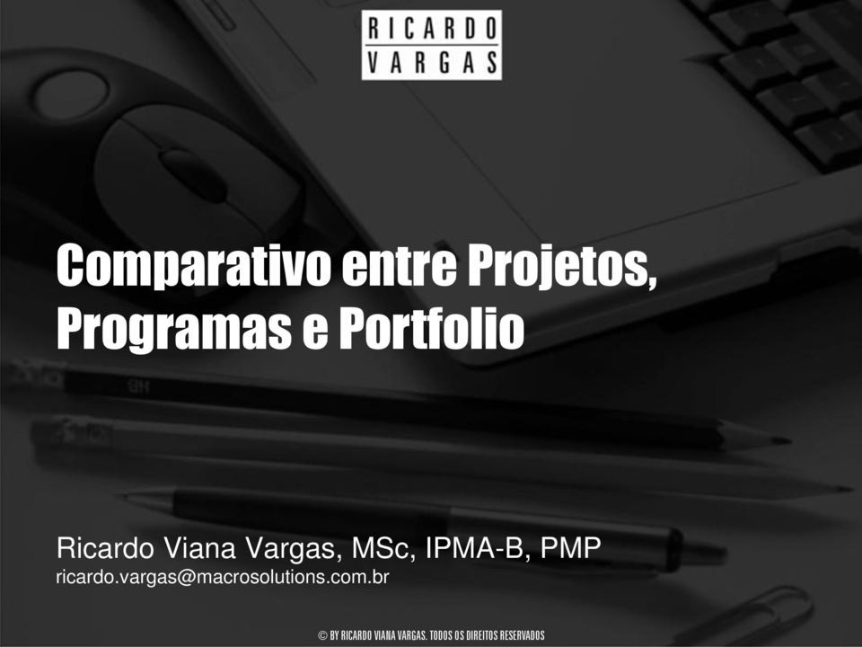 Viana Vargas, MSc, IPMA-B, PMP