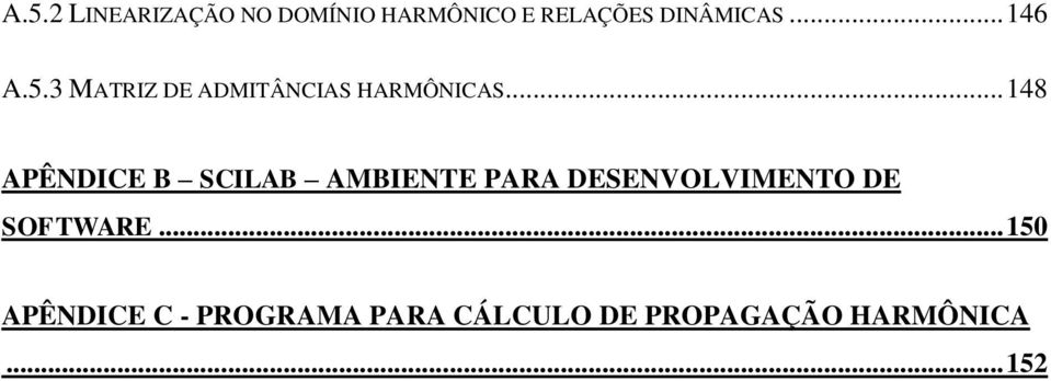 .. 48 APÊNDICE B SCILAB AMBIENTE PARA DESENVOLVIMENTO DE