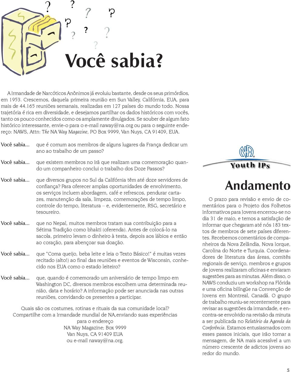 Nossa trajetória é rica em diversidade, e desejamos partilhar os dados históricos com vocês, tanto os pouco conhecidos como os amplamente divulgados.