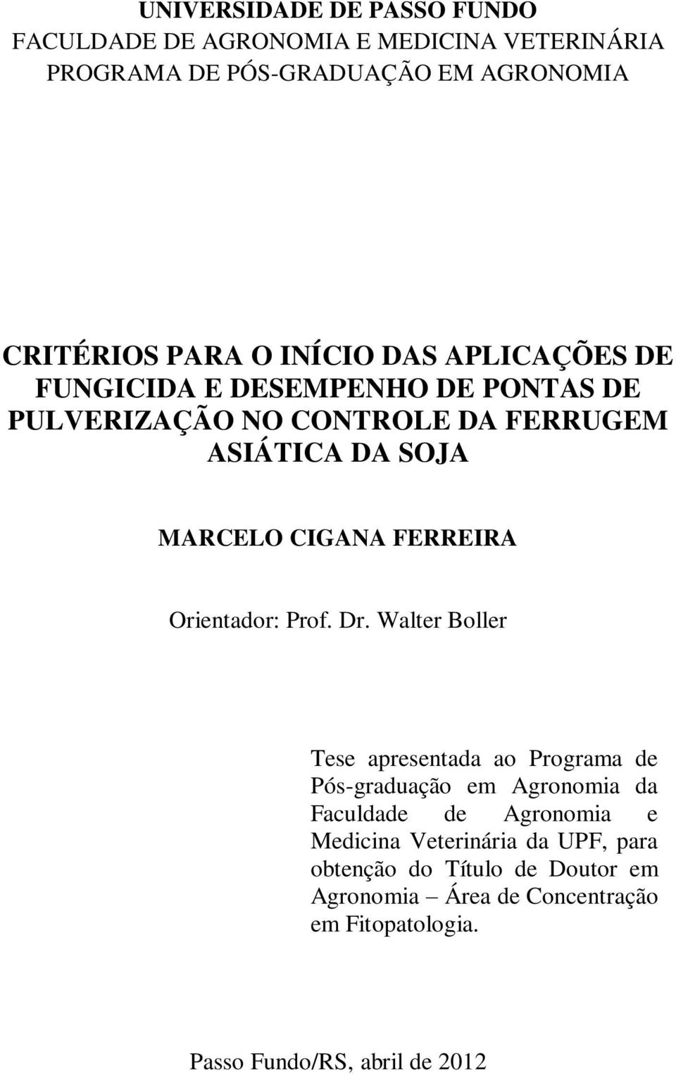 FERREIRA Orientador: Prof. Dr.